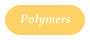 Polymers